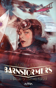 BARNSTORMERS - A BALLAD OF LOVE AND