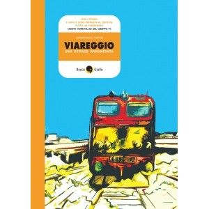 VIAREGGIO UNA STRAGE ANNUNCIATA